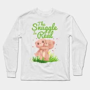Copy of The Snuggle Is Real Long Sleeve T-Shirt